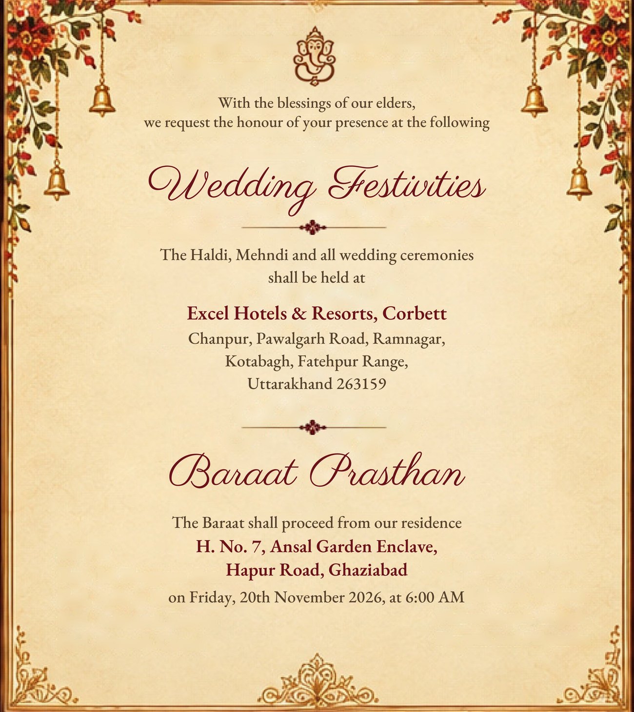 Wedding festivities at Excel Hotels and Resorts, Corbett. Baraat Prasthan from H. No. 7, Ansal Garden Enclave, Hapur Road, Ghaziabad, Friday 20 November 2026 at 6:00 AM